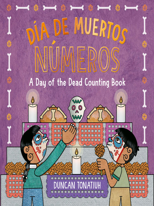 Title details for Día de Muertos by Duncan Tonatiuh - Available